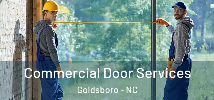 Commercial Door Services Goldsboro - NC