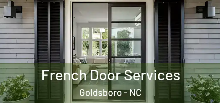 French Door Services Goldsboro - NC