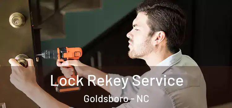 Lock Rekey Service Goldsboro - NC