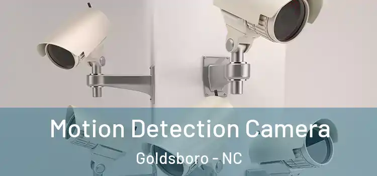 Motion Detection Camera Goldsboro - NC