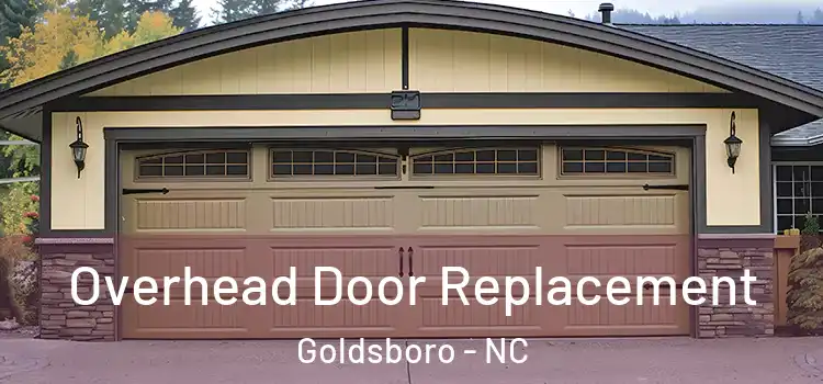  Overhead Door Replacement Goldsboro - NC