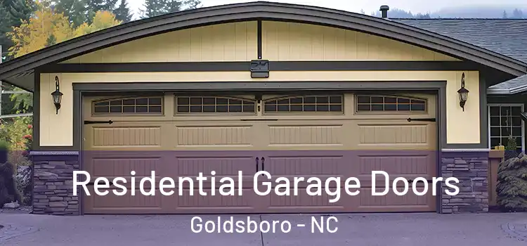  Residential Garage Doors Goldsboro - NC