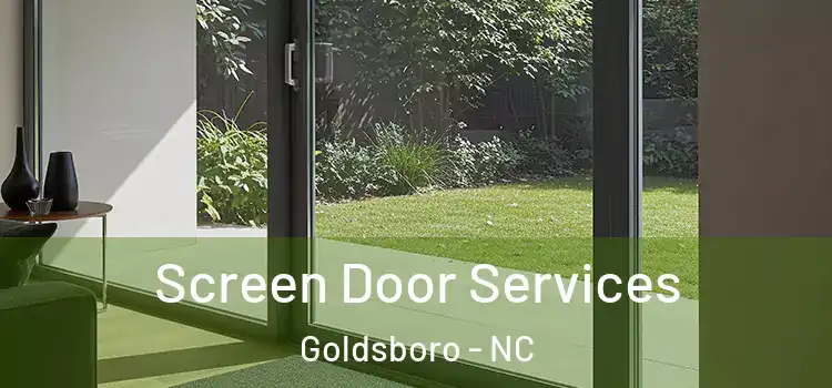 Screen Door Services Goldsboro - NC